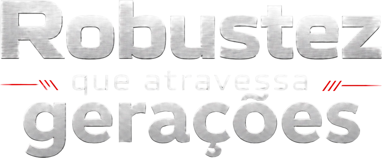 Robustez que atravessa gerações
